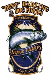 6th Annual “Ding” Darling & Doc Ford’s Tarpon Tournament Will Be Friday, May 19, Captiva Island, Sanibel Fishing & Captiva Fishing, Sanibel Island, Saturday, May 13, 2017.